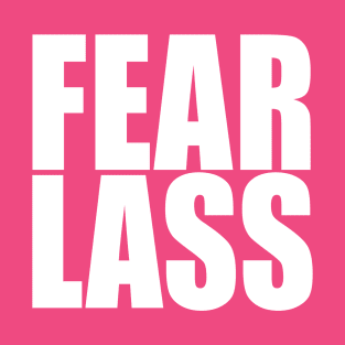 Fear Lass T-Shirt