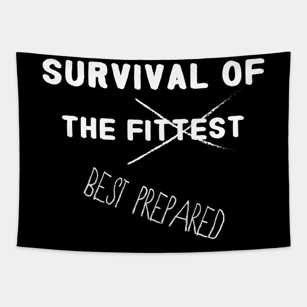 Survival of the Fittest / Best Prepared Tapestry by NaturalSkeptic