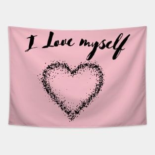 I Love Myself shirt, I love shirt,Gift for Her,Gift for firends Tapestry