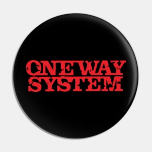 One Way System Logo Pin