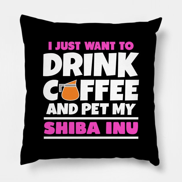 I just want to drink coffee and pet my shiba inu Pillow by colorsplash