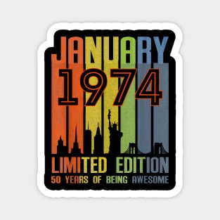 January 1974 50 Years Of Being Awesome Limited Edition Magnet