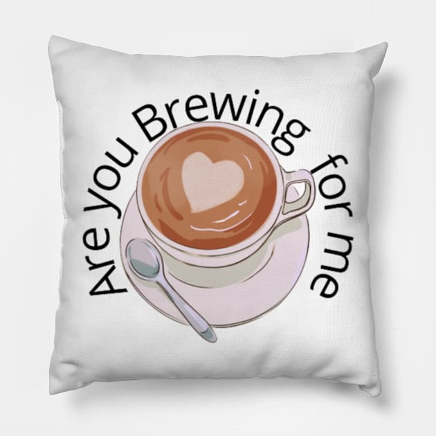 Are you Brewing coffee for me Pillow by engmaidlao