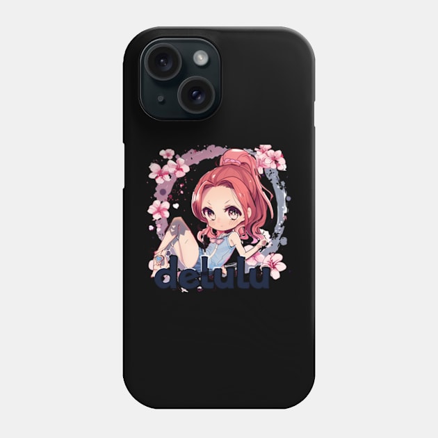 Delulu Anime Girl Phone Case by MaystarUniverse