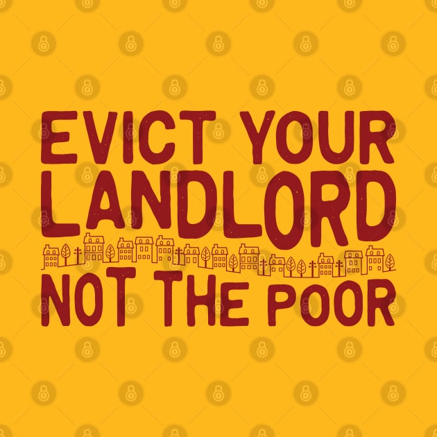 Evict Your Landlord by Tranquil Trove