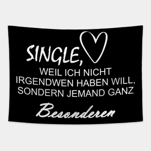 Exclusive single saying, Search someone special german Tapestry