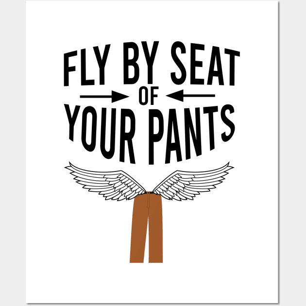 Fly by the Seat of Ones Pants  English Idioms  Slang Dictionary