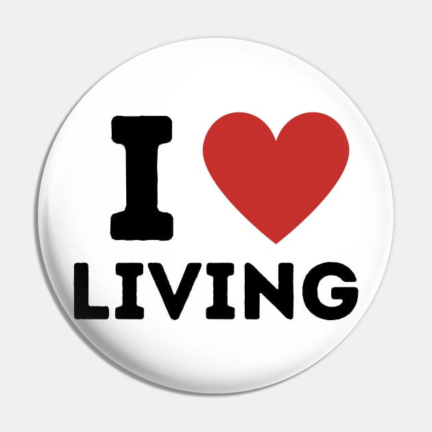 I Love Living Simple Heart Design Pin by Word Minimalism