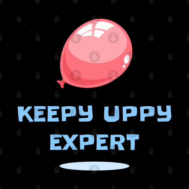 Keepy Uppy Expert by TidenKanys