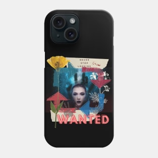 Wanted - Never Stop Looking Phone Case