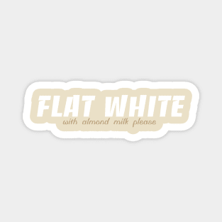 Flat White - Almond Magnet