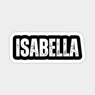 Isabella Name Gift Birthday Holiday Anniversary Magnet