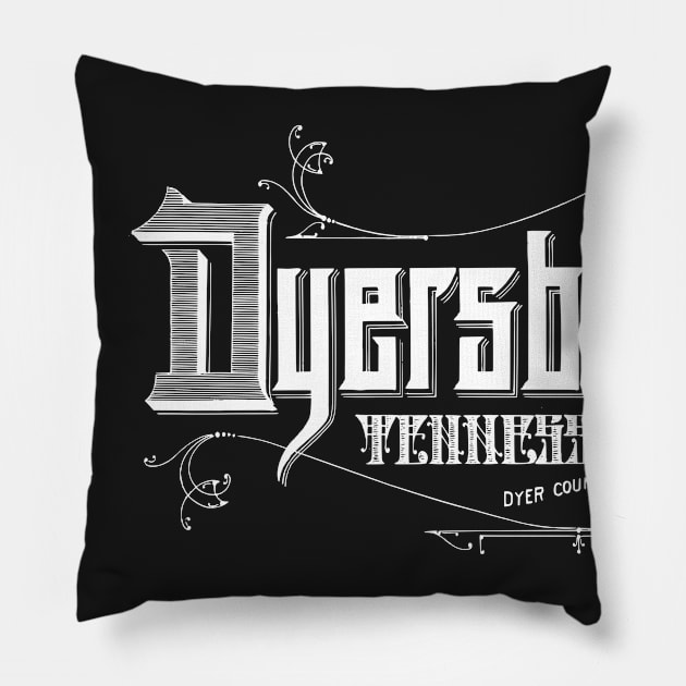 Vintage Dyersburg, TN Pillow by DonDota