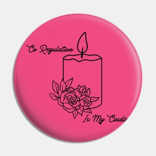 Flower Candle Co Regulation Is My Cardio Pin