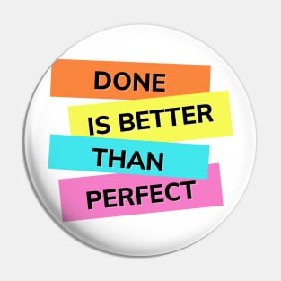 Done is better than perfect for overthinkers everywhere. Pin