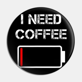 I Need Coffee Funny Coffee Cups Battery Beans Coffee Pin