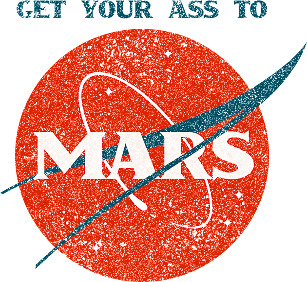 Get Your Ass To Mars (NASA Parody) Kids T-Shirt by n23tees