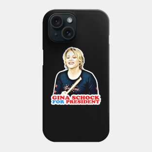 Gina Schock for President! Phone Case