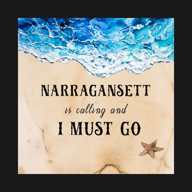 Narragansett is calling and I must go by LisaCasineau