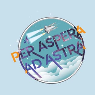 Per aspera ad astra T-Shirt