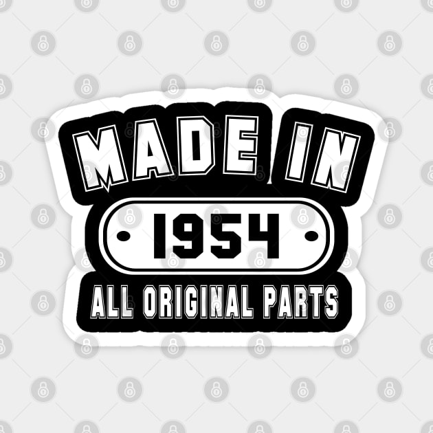 Made In 1954 All Original Parts Magnet by PeppermintClover