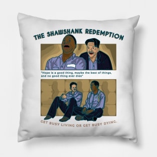 The Shawshank Redemption friendship of Andy and Red Quote Movie Pillow