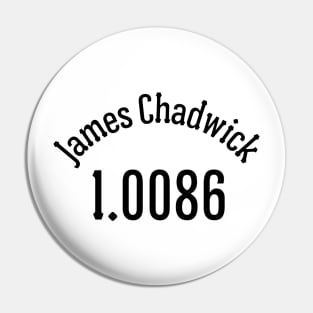 Los Alamos Atom Smashers -- James Chadwick Pin