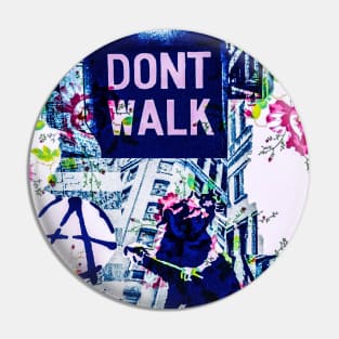 Don’t walk...run! Pin