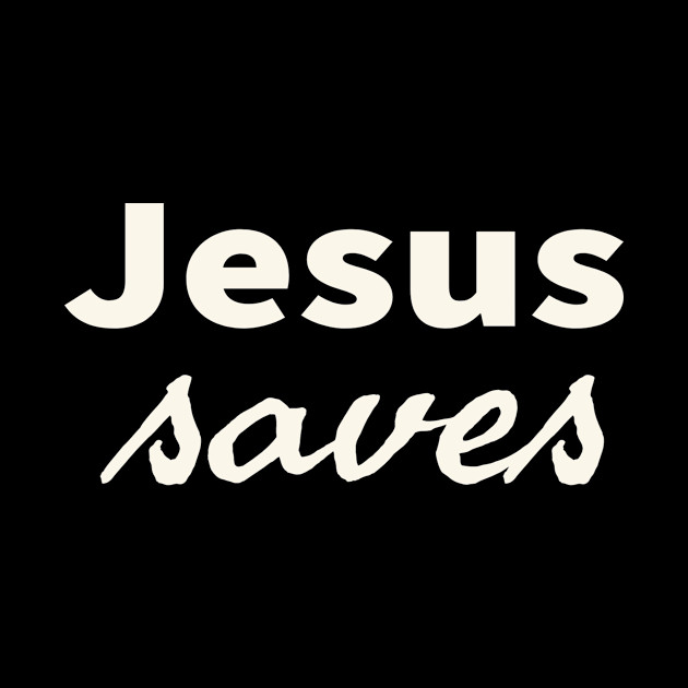 Jesus Saves Cool Inspirational Christian - Jesus Saves - Phone Case