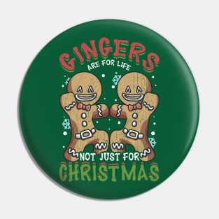 Gingers Are For Life Not Just Christmas Gingerbread Man Pin