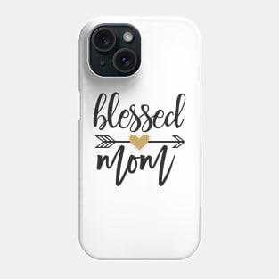 Blessed mom ,awesome mom Phone Case