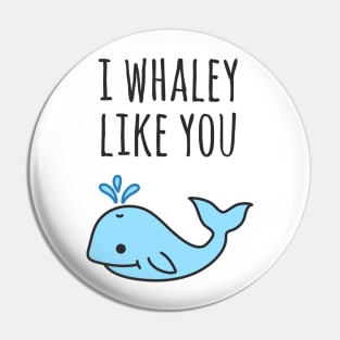 Cute I Like You Whale Pun Pin