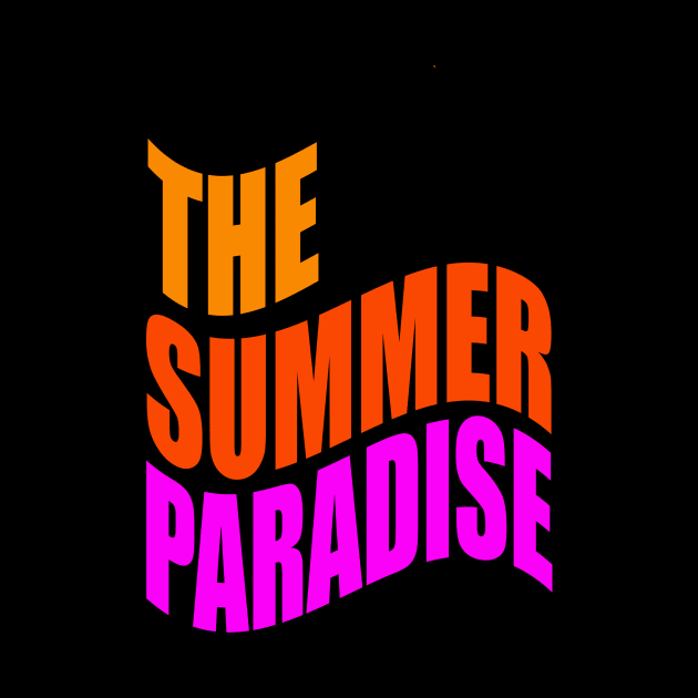 The summer paradise by Evergreen Tee