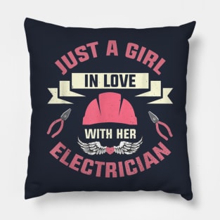 Just A Girl In Love With Her Electrician Pillow