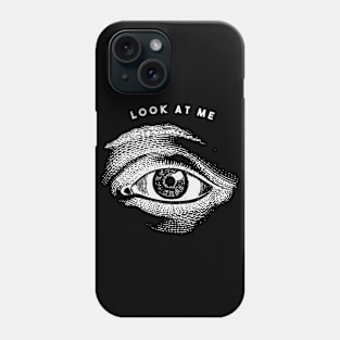 Look at Me : EYE ILLUSTRATION Phone Case