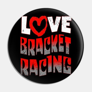 Love Heart Bracket Racing Drag Racing Cars Pin