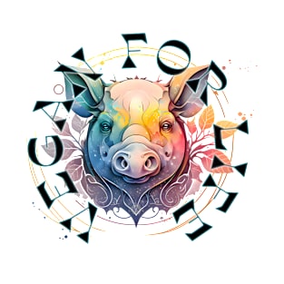 Vegan for Life (pig edition) T-Shirt