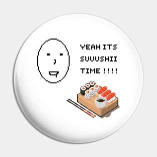 PIXEL ART SUSHI TIME FUNNY Pin