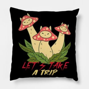 Let's Take a Trip / Magic Mushrooms / Magic Roots Pillow