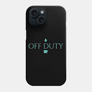 Off Duty Phone Case