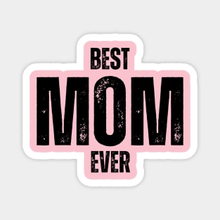 Best MOM Ever Magnet