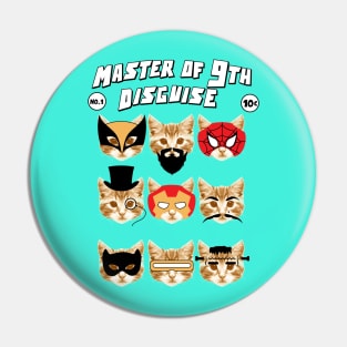 MASTER OF 9TH DISGUISE Pin