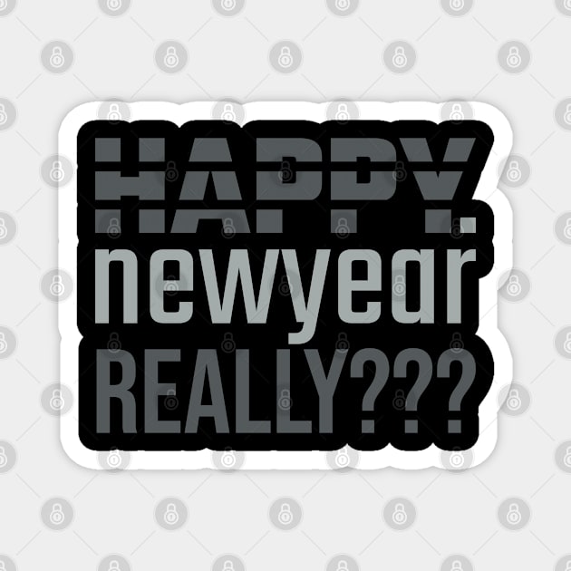 New Year // really? Magnet by vectorhelowpal