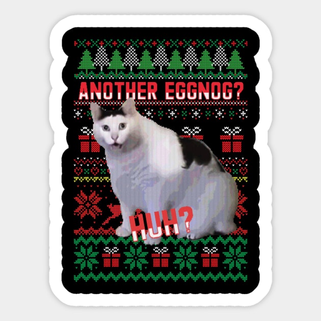 Huh Cat Ugly Xmas Sweater Huh Cat Sticker TeePublic