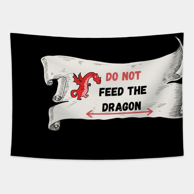 Do not feed the dragon warning sign Tapestry by Arondight Studios