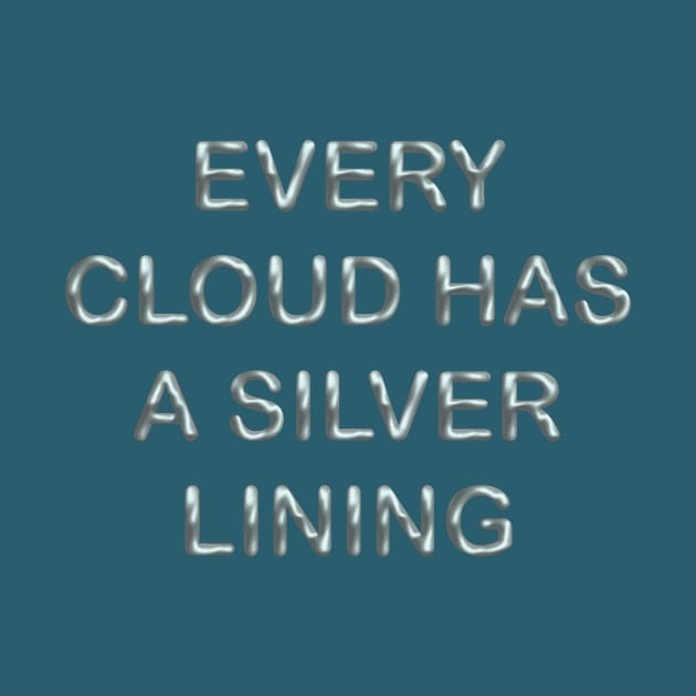 Every cloud has a silver lining by desingmari