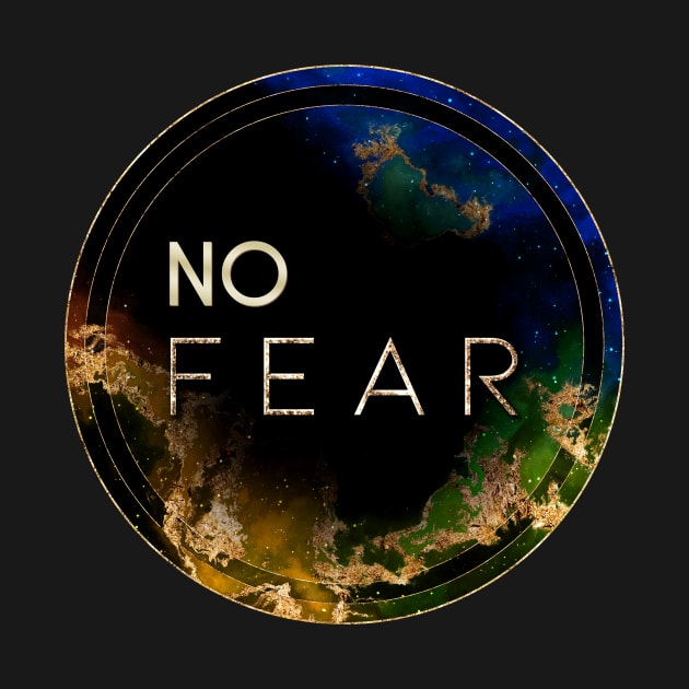 Gold Inspirational No Fear C - Circle Shield by Holy Rock Design