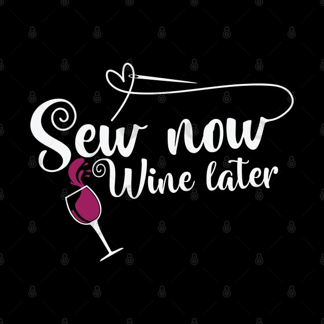 Sew now Wine later by dieEinsteiger