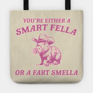 Are You A Smart Fella Or Fart Smella Vintage Style Shirt, Retro Cartoon T Shirt, Weird T Shirt, Meme T Shirt, Cabybara Tote