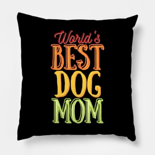 World's Best Dog Mom Pillow